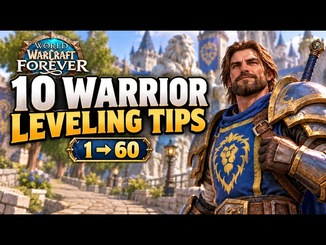 10 Warrior Leveling Tips I Wish I Knew Earlier | WoW Forever