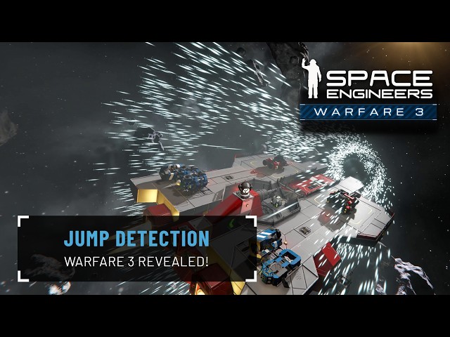 Space Engineers Warfare 3 Revealed: Jump Detection