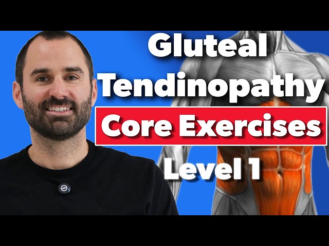 Gluteal Tendinopathy Rehab: Beginner Core Exercises | Level 1