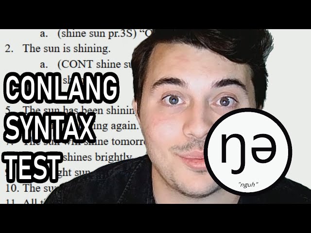 Testing Your Conlang's Syntax Using the Conlang Syntax Test Cases