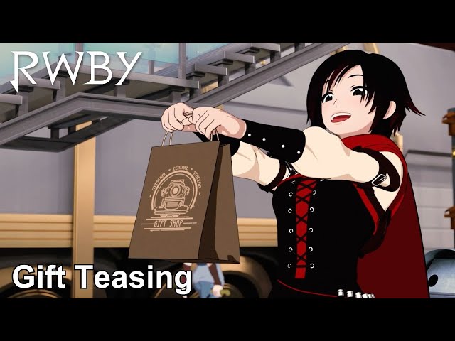 Ruby teasing Yang with a gift | RWBY