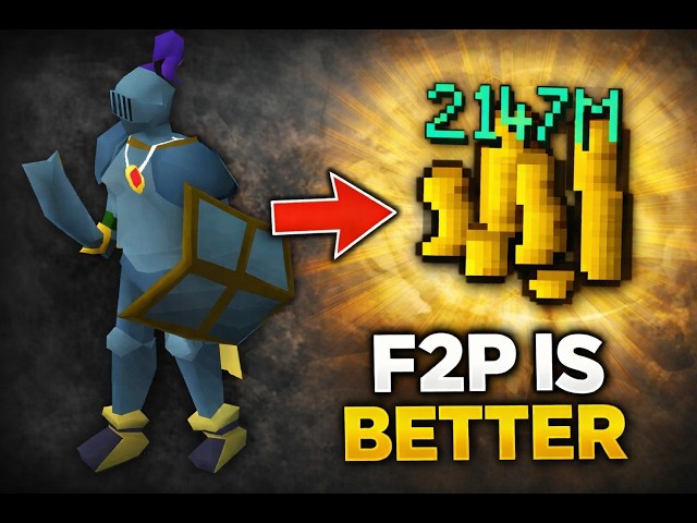 Why F2p Actually is the Best Money in OSRS
