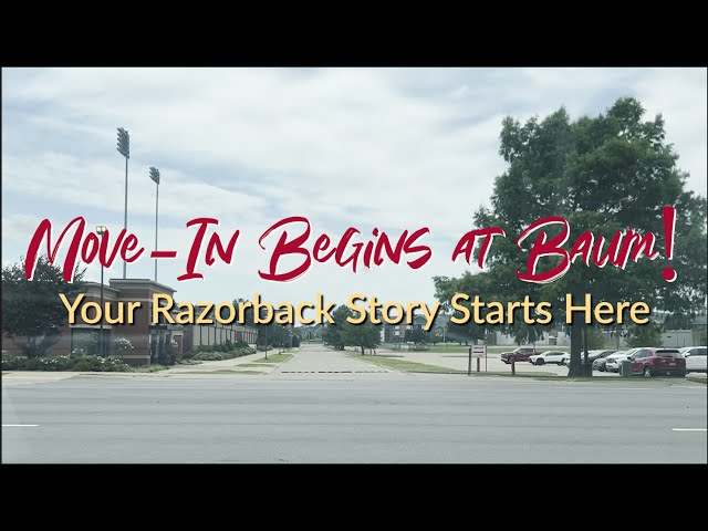 Move In Begins at Baum! - Your Razorback Story Starts Here