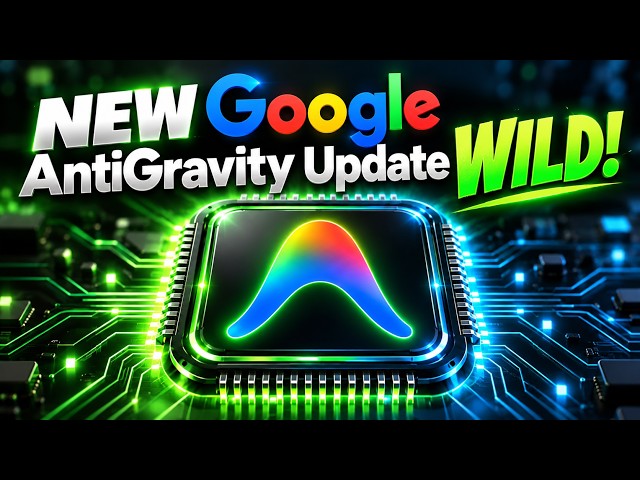 NEW Google AntiGravity Update WILD! 🤯
