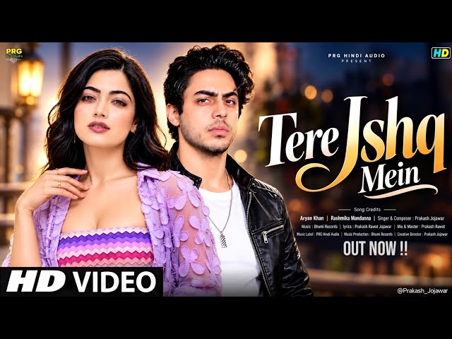 New Song 2026 | New Hindi Song | Tere Jshq Mein | Ariyan Khan | Rashmika Mandana | New Song 