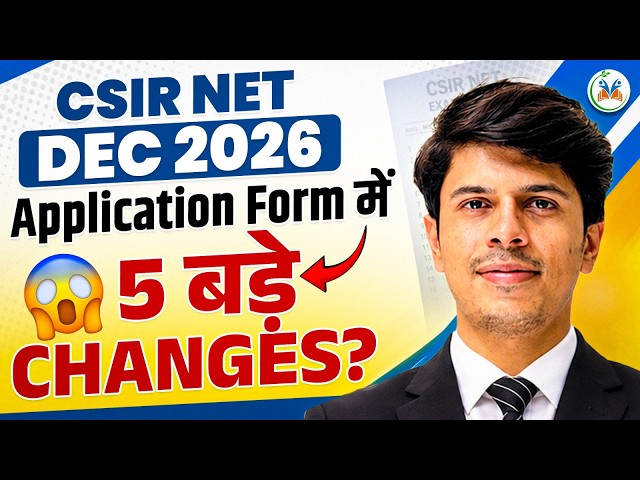 CSIR NET Dec 2026 Application Form : 5 Big Changes | Live Photo