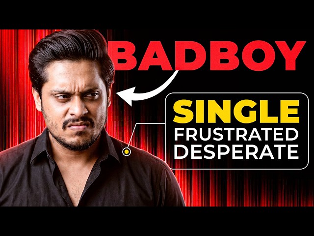 Why Girl's Flirt With BadBoys but Don’t Get In a Relationship With Them | Sarthak Goel