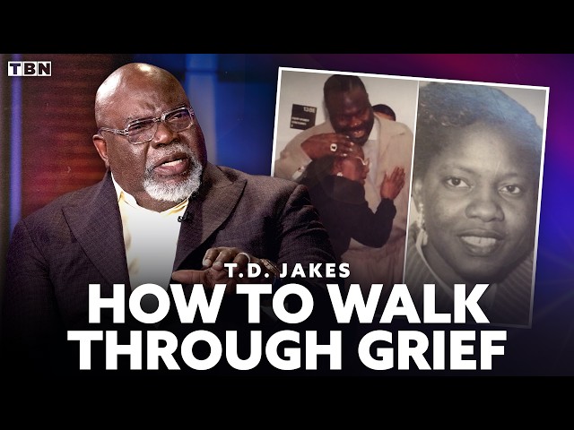 T.D. Jakes: How to Find Strength When Everything Falls Apart | TBN