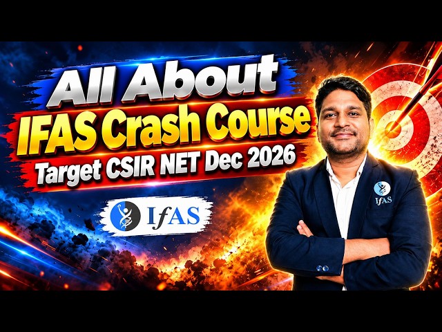 All About IFAS Crash Course | Rapid Revision in 2 Months | Target CSIR NET DEC 2026 | IFAS