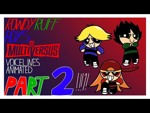The Rowdyruff Boys Multiversus Voicelines Animated: PART 2!!!1!1!1 |Flipaclip Animation