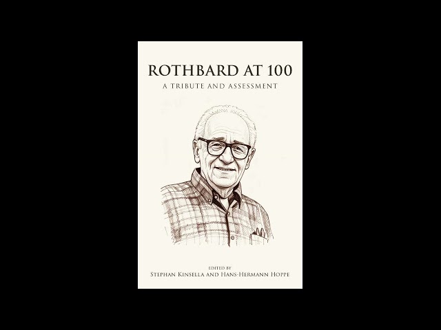 Jeffrey A. Tucker, “The Murray Rothbard I Knew”, From Rothbard at 100