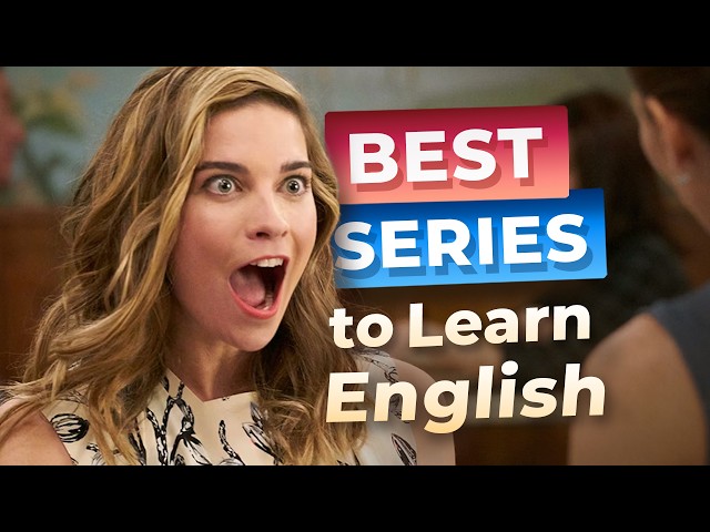 10 Great TV Series to Learn English