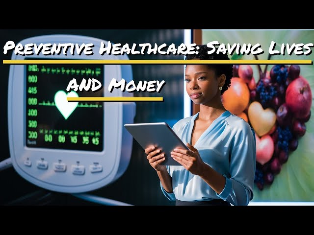 Preventive Healthcare: Saving Lives AND Money