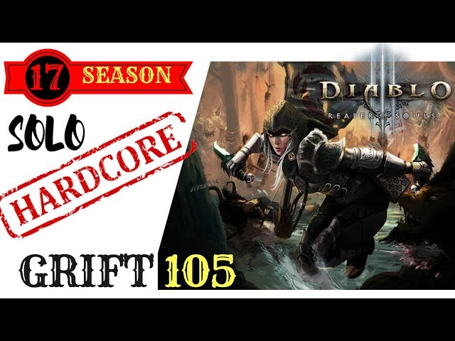 DIABLO 3 SEASON 17 - HARDCORE - SOLO DEMON HUNTER - GR 105 - SHADOW IMPALE - PATCH 2.6.5