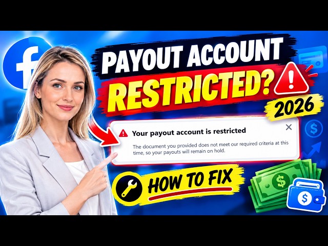How to Fix "Your Payout Account is Restricted " on Facebook 2026