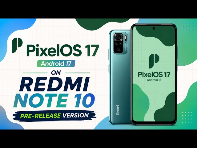 Android 17 on Redmi Note 10?! Is It Actually This Smooth? 🤯