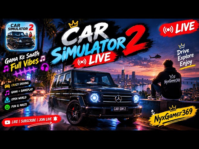 🚗 Car Simulator 2 LIVE 🔥 | Gana + Full Vibes 🎶 | Crazy Driving 😱