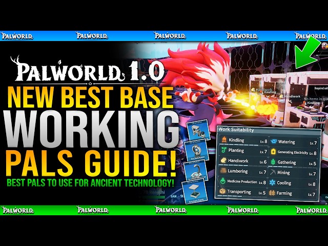 Palworld 1.0  - New BEST BASE Working Pals for Ancient Technology (New Best Base Working Pals Guide)