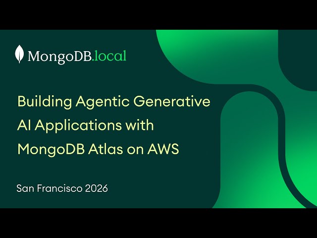Building Agentic Generative AI Applications with MongoDB Atlas on AWS
