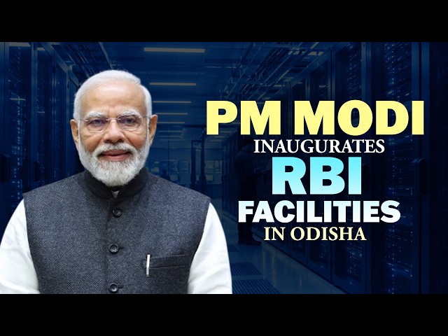 LIVE: PM Modi Inaugurates RBI Data Centre, Cybersecurity Training Institute in Bhubaneswar