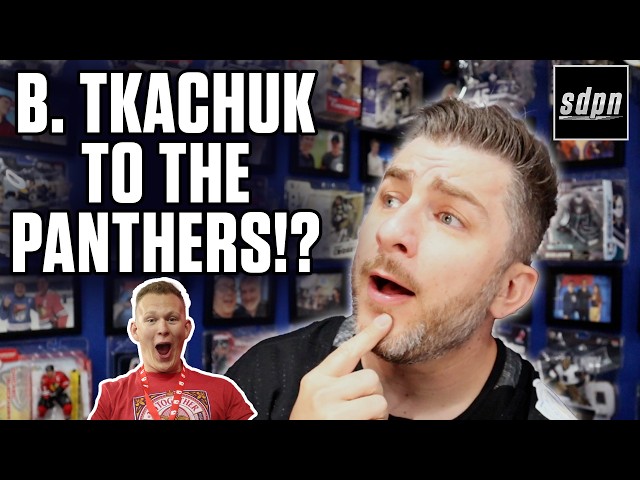 Brady Tkachuk Traded To Florida Panthers!!! w/ Steve Dangle