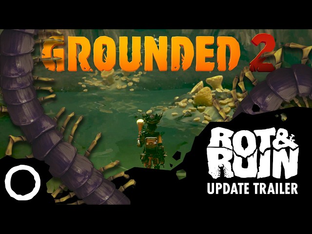 Grounded 2 - Rot and Ruin Update Trailer