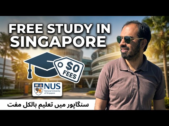Fully Funded NUS Scholarship | How to Study in Singapore for Free