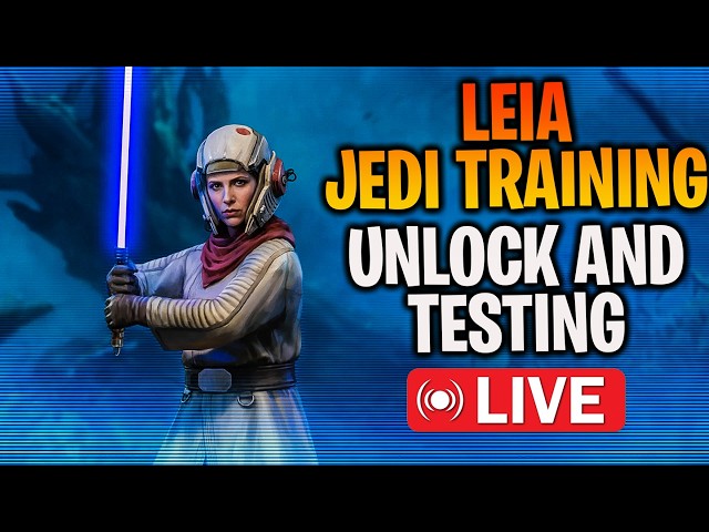 Leia (Jedi Training) Unlock + Testing LIVE
