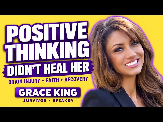 Why Positive Thinking Did Not Heal Her Brain Injury