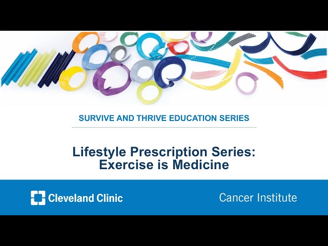 Lifestyle Prescription Series: Exercise is Medicine