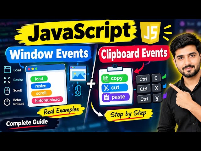 JavaScript Window & Clipboard Events 🔥 | Master These Powerful Events with Real Examples