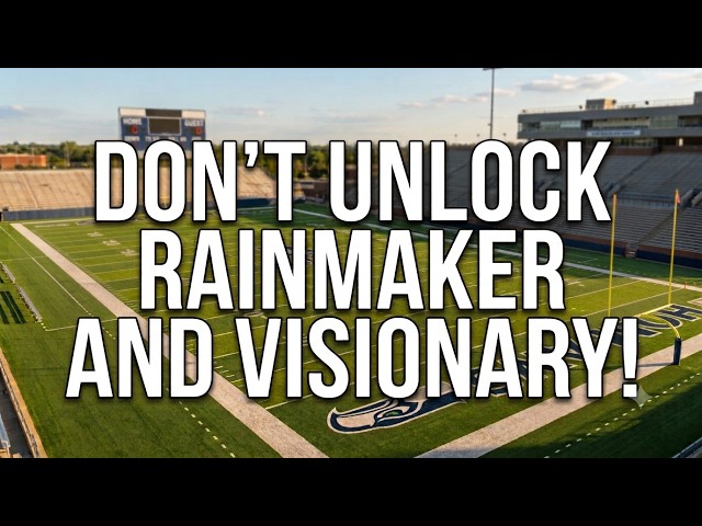 Don't unlock rainmaker and visionary in CFB27!!