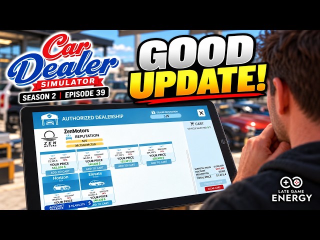 Another Quality-of-Life Update We NEEDED! | Car Dealer Simulator Sn2Ep39