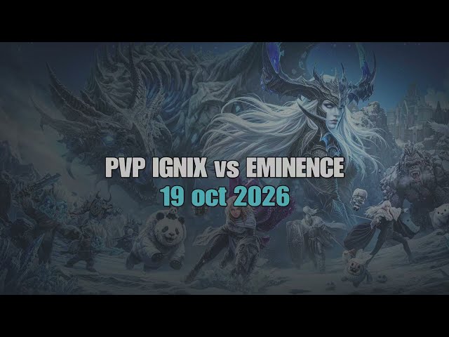 ⚔️ TL: PVP IGNIX vs EMINENCE - 19 oct 2026 🔥🚨‼️