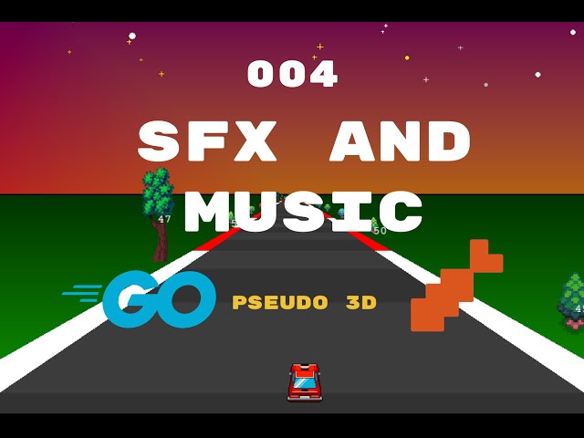 Creating a racing game in Go using Ebitengine 004: SFX and Music