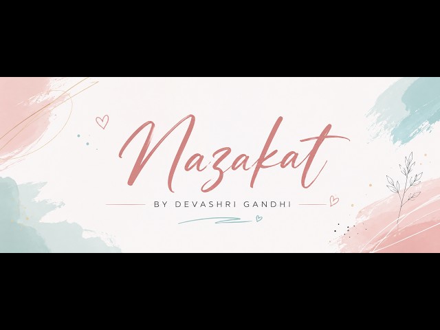 'Nazakat' by Devashri Gandhi