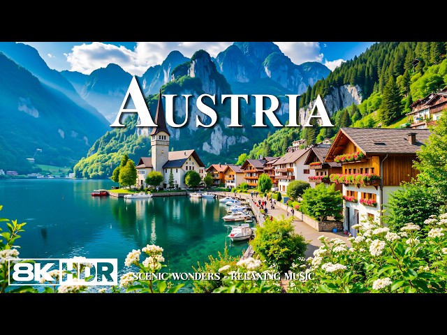 AUSTRIA • Relaxation Film 8K - Peaceful Relaxing Music - Nature 8K Video UltraHD