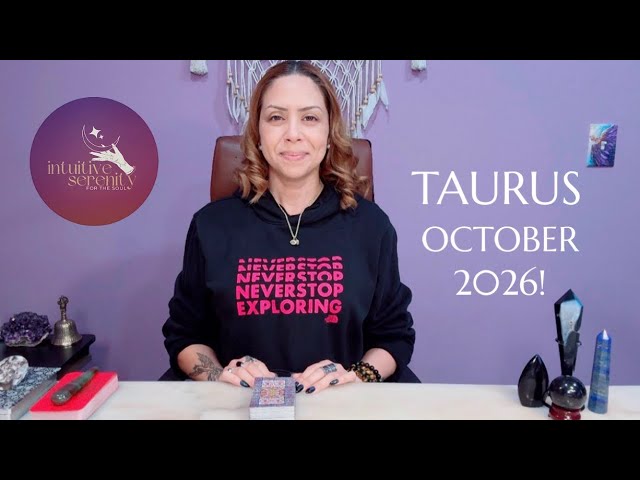 TAURUS ♉️ OCTOBER 2026 INTUITIVE READING! 