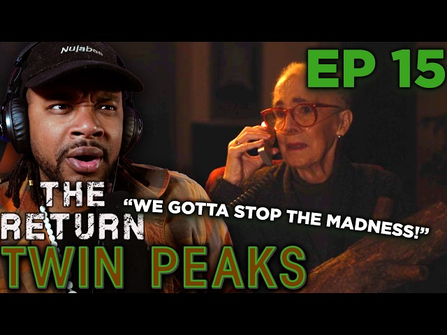 Twin Peaks: The Return EPISODE 15 (First Time Reaction)