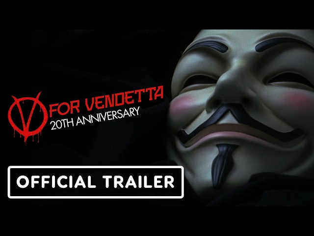 V For Vendetta 20th Anniversary - Official Trailer (2026) Natalie Portman, Hugo Weaving