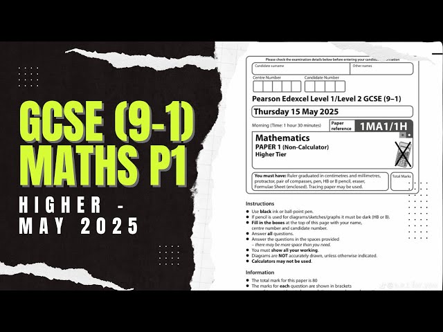 GCSE Maths Edexcel May 2025 Higher Paper 1 Exam Walkthrough | 1MA1/1H
