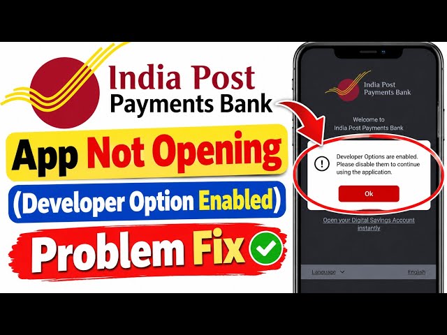 IPPB Bank App Not Opening Problem || IPPB App Login Issue - Developer Options Enabled Error Fix T...