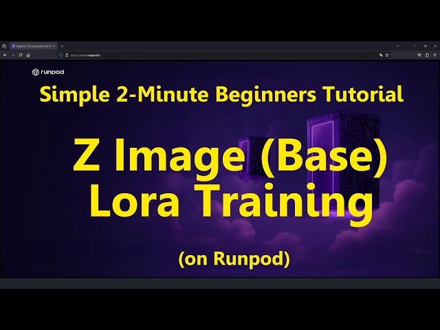 2-Minute Beginners Tutorial: Z-Image (Base) Lora Training on Runpod