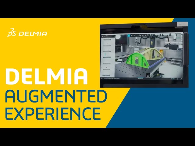 DELMIA Augmented Experience | End-to-End Augmented Reality for Manufacturing