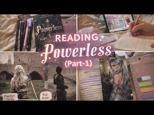 Powerless (Part-1) 💗 | Cozy Reading Vlog + Annotating + Review 