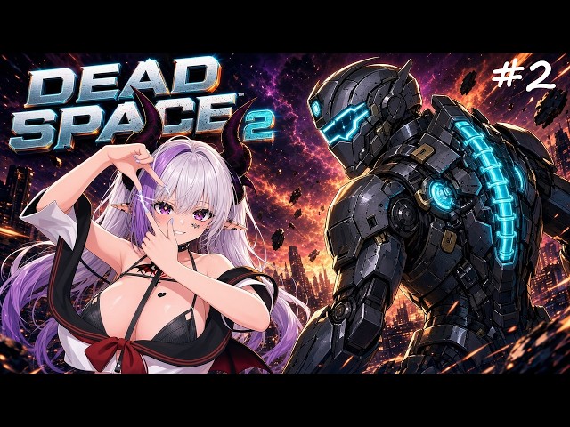 💜🌟【DEAD SPACE 2】Make us Hole! (2)
