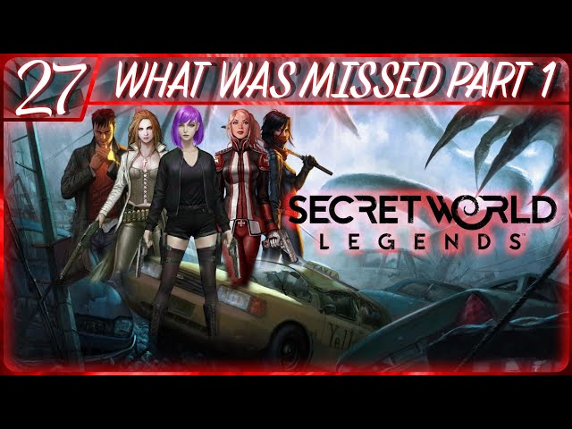 SECRET WORLD: LEGENDS WALKTHROUGH PART 27: WHAT WAS MISSED PART 1 (PC | RPG | NO COMMENTARY)
