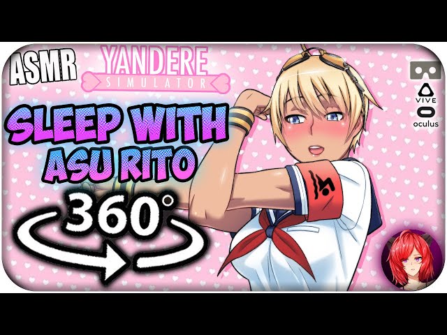 Sleep With Asu Rito~ [8D ASMR] 360: Yandere Simulator 360 VR