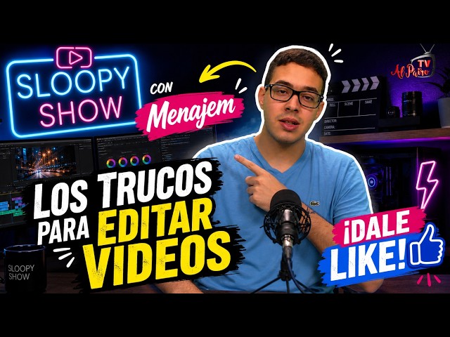 🎬 Los trucos de Menajem para editar videos: efectos, velocidad y transiciones en el Sloopy Show!!!