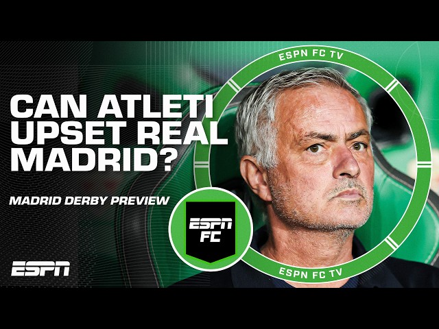‘The PRESSURE is on Jose Mourinho!’ 😳 Atletico Madrid vs. Real Madrid preview | ESPN FC